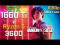 Rainbow Six Siege | GTX 1660 Ti + Ryzen 5 3600 | 1080p Ultra / Low