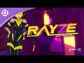 RAYZE - 2nd Trailer