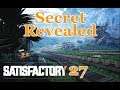 Satisfactory - 27 - Revealing Secret Project and Blowing Stuff Up(Commentary)[Early Access]