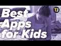 The Best Android Apps for Children!