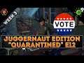The FIRST Recruit... also VOTING! (State of Decay 2 Juggernaut Edition QUARANTINED Episode 12!)
