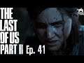 The Last of Us PT II Ep - 41 My Dad