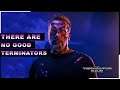 There Are No GOOD Terminators - Only Good SIMULATIONS