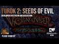 Turok 2: Seeds of Evil - Developer Stream