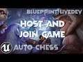 [UE4/BP] Auto-Chess Live-Dev #17 | Host & Join
