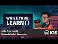 while True: learn() | Nintendo Switch Gameplay