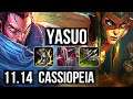 YASUO vs CASSIOPEIA (MID) | 11/0/5, Quadra, 2.2M mastery, Legendary, 400+ games | BR Master | v11.14