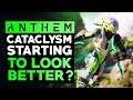 Anthem -  Cataclysm UPDATE Actually Starting To Look Better....but Still Has A Long Way Ahead