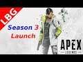 Apex Legends - Season 3 Launch Stream !