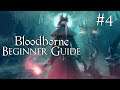 Bloodborne Beginner Guide #4: Blood-Starved Beast boss fight and secret areas!