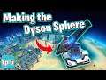 Dyson Sphere Program // FINALLY making a DYSON SPHERE // Playthrough Episode 6