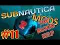 Entering the Blood Kelp! | Subnautica with Mods | Part 11