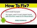 Fix Can't Install Coursera Error On Google Play Store in Android & Ios