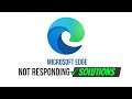 π§ How to fix Microsoft Edge Not Responding or Keeps Crashing Issue (4 Solutions)
