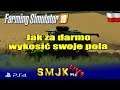 Jak za darmo wykosi膰 swoje pola nie posiadaj膮c kombajnu Farming Simulator 19 PS4 Pro PL