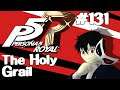 Let's Play Persona 5: Royal - 131 - The Holy Grail