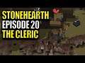 Let's Play Stonehearth - Stonehearth Episode 20 - The Cleric