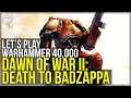 Let's Play Warhammer 40,000: Dawn Of War II #4 - DEATH TO BADZAPPA