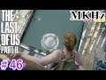 【MKHz】The Last of Us Part2【#46】