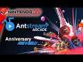Retro Gaming Heaven! AntStream Arcade Platform Review - 3-Year Anniversary Edition! Congratulations!