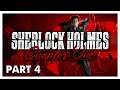 Sherlock Holmes Chapter One - Part 4 | Full Game Walkthrough | No Commentary