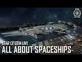 Star Citizen Live: All About Spaceships