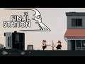 "The Final Station" - Full Game Walkthrough (Act 5 - Ending)