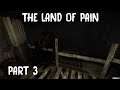 The Land of Pain - Part 3 | CREEPY HIKING IN THE FOREST 60FPS GAMEPLAY |