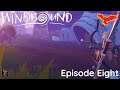 Time To Be Resourceful | Windbound | Episode 8 | Blind Playthrough