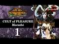 Total War: Warhammer 2 Mortal Empires - Cult of Pleasure #1