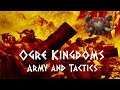 Total War: Warhammer Ogre Kingdoms Lore Army and Tactics
