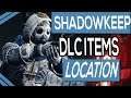 Where To Find Pre Order DLC Items For Destiny 2 Shadowkeep