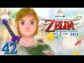 Zelda Skyward Sword HD : EN QUÊTE DE LA TRIFORCE ! #42 - Let's Play FR