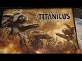 Adeptus Titanicus - Unboxing