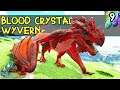 Blood Crystal Wyvern | Camino al Crystal Wyvern [#9] | ARK CRYSTAL ISLES | Servidor Oficial PVE