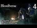 Bloodborne #4  [PS4] -  Glyphs and Lost Treasures / Runes / Uncanny & Lost Weapons