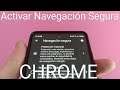 🚀 Como ACTIVAR y DESACTIVAR la NAVEGACIÓN SEGURA de GOOGLE CHROME FÁCIL y RÁPIDO