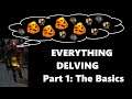 COMPLETE GUIDE TO DELVING PART 1: THE BASICS!