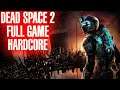 Dead Space 2 Hardcore Walkthrough 3 Saves Full PC Gameplay