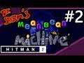 Dr. Sean's Mean Bean Machine (PART 2) [HITMAN 2 STREAM HIGHLIGHTS]