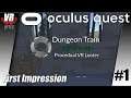 Dungeon Train / Oculus Quest - Sidequest / First Impression / Let´s Play #1 / Deutsch / Spiele