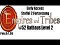 Empires and Tribes (deutsch) S2F52: Rathaus Level 2