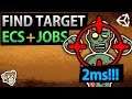 Find Target with ECS and the Unity Job System