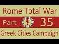 Greek Cities: Rome Total War (VH/VH) Part 35. Longest Winter!