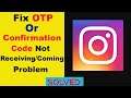 Instagram App OTP, Confirmation, Verification Code SMS Not Receive / Not Coming Problem
