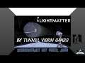 Lightmatter (Demo) by Tunnel Vision Games – reingeschaut mit Onkel John [GER]