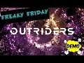 Miamao10 Plays - Freaky Friday ~ Outriders Demo