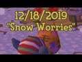 Mr. Rover's Neighborhood 12/18/2019 - "Snow Worries"