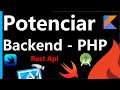 Potenciando nuestro backend - Act Curso Android, iOS con una Api Rest