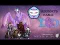 Serpent's Fable D&D - S1E5 - What's wrong with you people!?